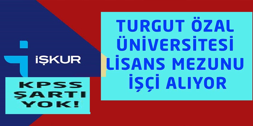 Turgut Özal Üniversitesi personel alımları 2020