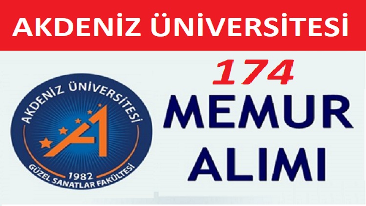 Akdeniz Üniversitesi 174 Personel alıyor