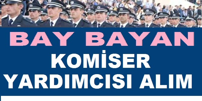 Polis Akademisi Başkanlığı 450 Erkek 50 Kadın 500 Komiser Yardımcısı Alınıyor