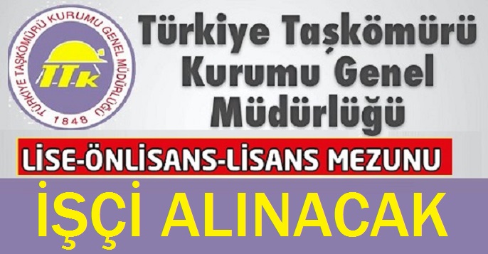 Türkiye Taşkömürü Kurumu Genel Müdürlüğü 30 İşçi Alacak. işte kadrolar
